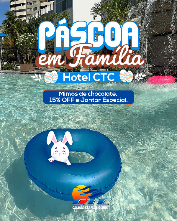 Páscoa em família no Hotel CTC, em Caldas Novas Goiás.